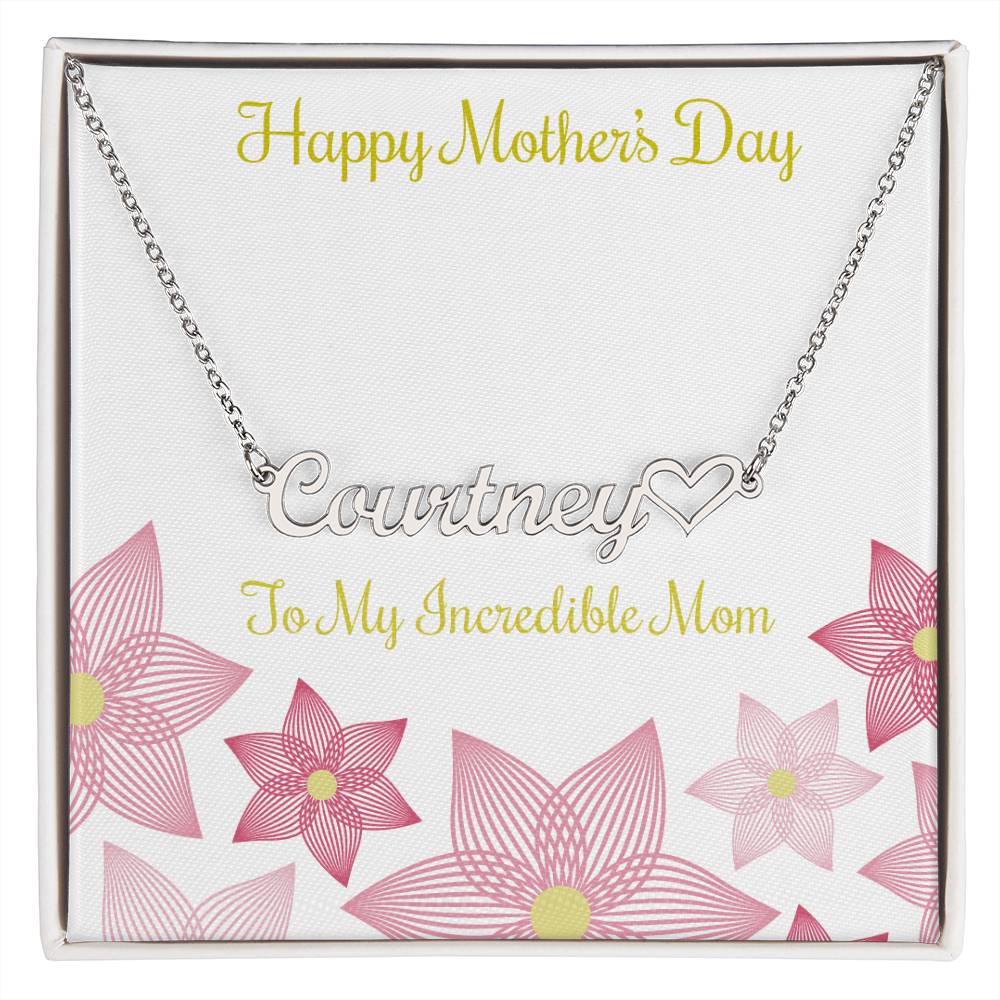 Heart Name Necklace - To My Incredible Mom